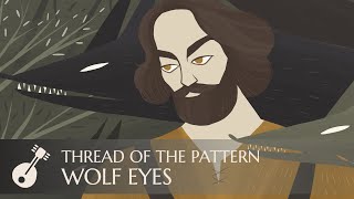 Andrei Vorsa  Thread Of The Pattern  Wolf Eyes [upl. by Rehprotsirhc312]