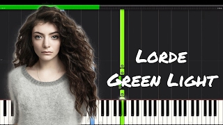 Lorde  Green Light Piano Tutorial [upl. by Ku]