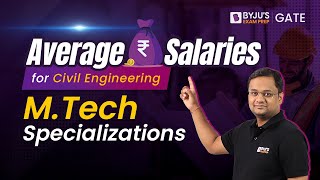 MTech Specialization in Civil Engineering Salary  Average Salaries for Civil Engineers ByjusGate [upl. by Shelah]