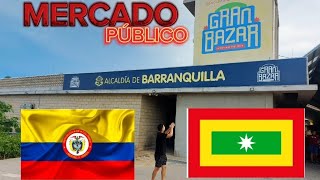 Visitando el mercado público de la quot CIUDAD DE BARRRANQUILLA quot  como cambio [upl. by Maril]