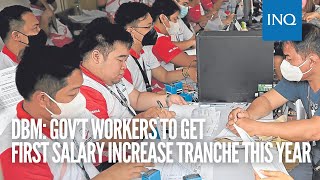 DBM Gov’t workers to get first salary increase tranche this year [upl. by Rocray101]