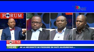 FORUM De la nécessité de produire en Haïti aujourd’hui 07042018 [upl. by Phyllys]