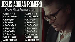 Jesús Adrián Romero Top 20 Canciones  Lo Mejor De lo Mejor Grandes Éxitos [upl. by Aicilyhp]