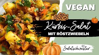 KürbisKartoffelsalat mit Röstzwiebeln Rezept  vegan  Salatschwester [upl. by Varini]