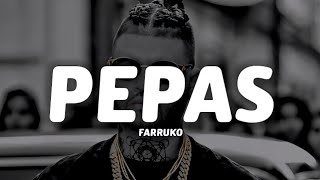 Farruko  Pepas LetraLyrics [upl. by Orva]