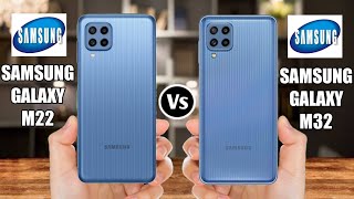 Samsung Galaxy M22 Vs Samsung Galaxy M32 [upl. by Ylecara]