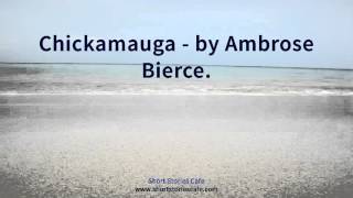 Chickamauga by Ambrose Bierce [upl. by Tuhn]