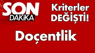 Yeni Doçentlik Kriterleri – Kriterler Değişti [upl. by Eiramait]