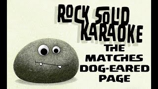 The Matches  DogEared Page karaoke [upl. by Alleoj]