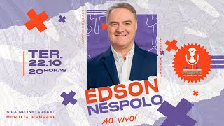 Edson Néspolo Ep108 [upl. by Dwyer]