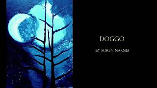 DOGGO  horror fiction by Soren Narnia [upl. by Attolrahc]