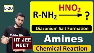 L20 Amine reaction with HNO2  Diazonium Salt Formation  with Mechanism by Arvind Arora [upl. by Eycal]