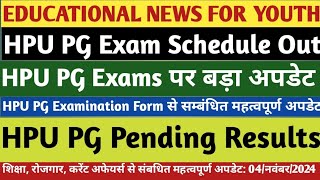 HPU PG Exam Schedule OutHPU PG Exams Form UpdateHPU PG Pending Results Update [upl. by Marylou]