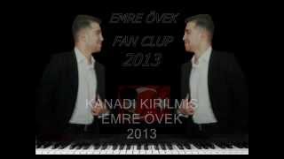 Emre Övek Kanadı Kırılmış 2013 [upl. by Blanchette]