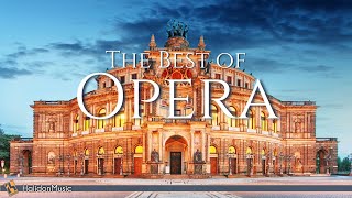 The Best of Opera  The Most Beautiful Opera Arias Instrumental [upl. by Nylyrehc]