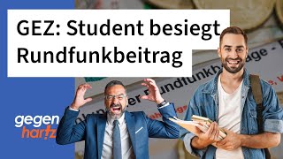 GEZ Student besiegt Rundfunkbeitrag [upl. by Swartz]