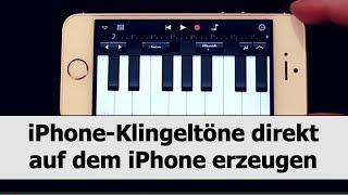 iPhoneKlingeltöne selber direkt auf dem iPhone erstellen mit GarageBand [upl. by Zehe651]