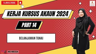 Kerja Kursus Akaun 2024 Part 14 Belanjawan Tunai [upl. by Umont]