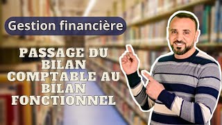 Passage du bilan comptable au bilan fonctionnel [upl. by Tomkins]