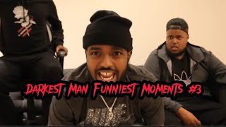 Darkest Man Funniest Moments 3 [upl. by Aihtibat]