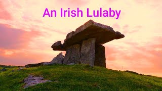 An Irish Lullaby [upl. by Jemima]