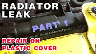 Radiator Leak on Plastic Cover Repair Using Silicone Gasket amp Epoxy Steel  Part 12 [upl. by Aridnere423]