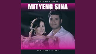 MITYENG SINA feat AJ MAISNAM amp SUSHMITA [upl. by Darnoc]