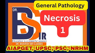 Necrosis Part1  General Pathology  DrBhavesh Sir Classes I DrBhavesh Sir Pharmacy [upl. by Demha198]