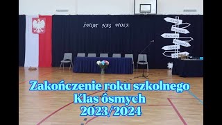 Zakończenie roku szkolnego klas ósmych [upl. by Orlena]