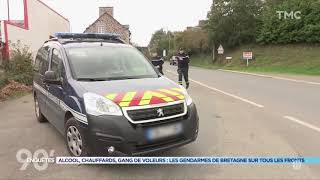 HD 90 Enquêtes  Alcool gang de voleurs les gendarmes de Bretagne sur tous les fronts [upl. by Schapira926]