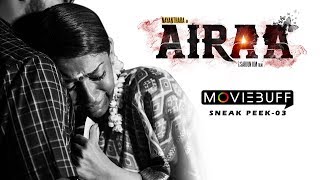 Airaa  Moviebuff Sneak Peek 03  Nayanthara Kurian Directed by KM Sarjun [upl. by Eugen728]