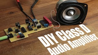 DIY Class D Audio Amplifier [upl. by Adnamar]