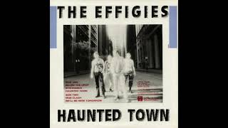 The Effigies  Haunted Town 12 EP 1981 [upl. by Amiel]