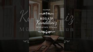 REGAİP KANDİLİ MESAJLARI 2024 RESİMLİ İLAHİLİ VİDEOLARI [upl. by King944]