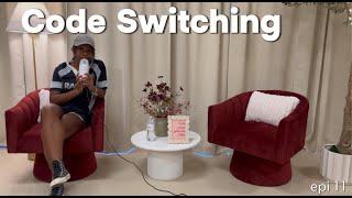 Code Switching  Elaborate with K  EP 11 [upl. by Anitroc661]