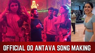 Official Oo Antava oo oo Antava Pushpa Song Making Video  oo antava pushpa song behind the scenes [upl. by Bidle]