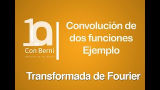 Convolución de dos funciones I Ejemplo 15 [upl. by Tezzil]