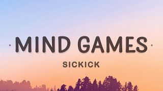 Sickick  Mind Games Lyrics [upl. by Miquela217]