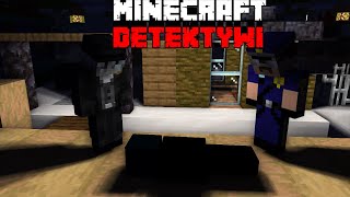 Minecraft Detektywi Seria Fabularna  Odcinek 1 Zaginęcie [upl. by Eelyah]