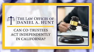 Can CoTrustees Act Independently in California [upl. by Naujled]