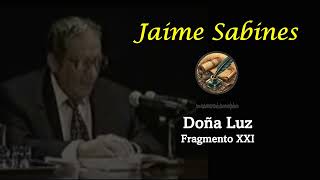 Jaime Sabines Doña Luz XXI [upl. by Roberts]