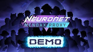 NeuroNet Mendax Proxy Full Demo No Commentary [upl. by Inohs409]