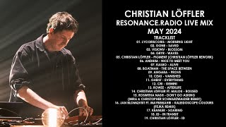 CHRISTIAN LÖFFLER Germany  ResonanceRadio Live Mix May 2024 [upl. by Eocsor]