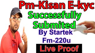 Pm Kisan Ekyc Successfully Submited 100℅ ll Startek fm220u ll ऐसे करें ekyc सक्सेसफुल ज़रूर होगा ll [upl. by Maise]