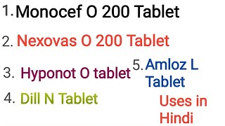 Monocef O 200 Tablet Nexovas O 200 Tablet Hyponot O tablet Dill N Tablet Amloz L tablet uses [upl. by Yraeht430]