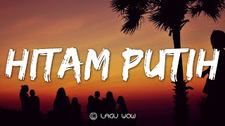 COZY REPUBLIK  Hitam Putih Lyrics Yang Hitam Pacarku Yang Pertama Reggae [upl. by Jeuz]