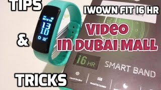 iWown fit i6 HR  Tips And Tricks video in Dubai Mall [upl. by Giff]