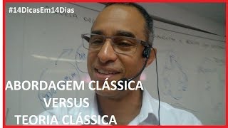 Abordagem Clássica e Teoria Clássica 14DicasEm14dias  Dica 2 [upl. by Narf]