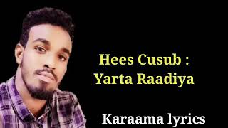 Suldaan seeraar hees Cusub yarta Ila raadiya lyrics 2018 [upl. by Ecarg]