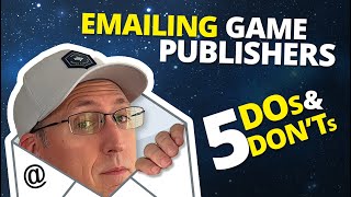 Do THESE 5 Things when Emailing Game Publishers [upl. by Annazor327]